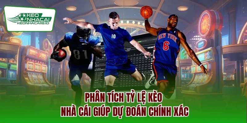 Phân tích tỷ lệ kèo nhà cái giúp dự đoán chính xác